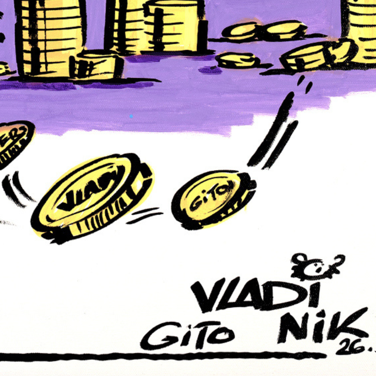 Gito Fine Art Print - Art Vladi Vl Comics - Tigers
A hand-drawn cartoon illustration showing yellow coins with the names 'VLADI' and 'GITO' on them, with stacks of yellow coins in the background and the text 'VLADI GITO NIK 26.' written at the bottom.